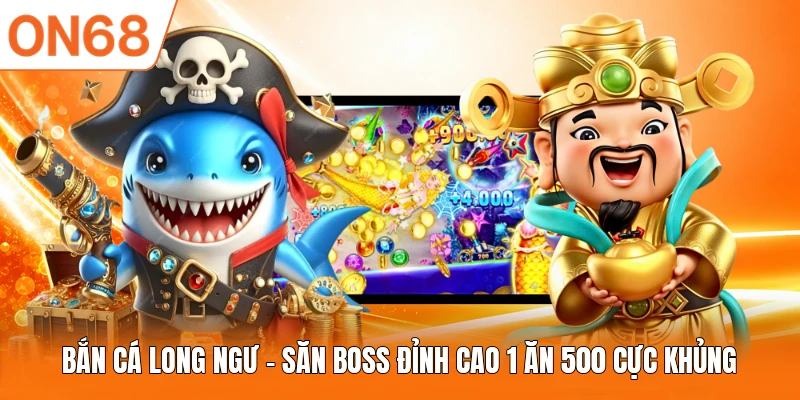 Bắn Cá Long Ngư