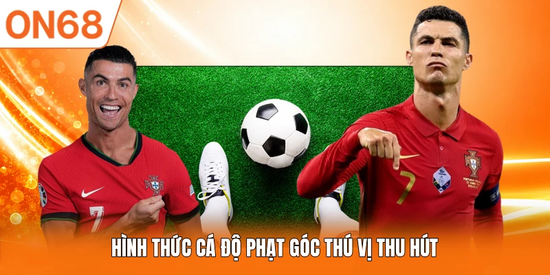 Hình thức cá độ phạt góc thú vị thu hút