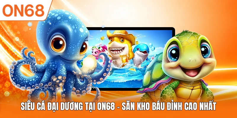 Siêu Cá Đại Dương