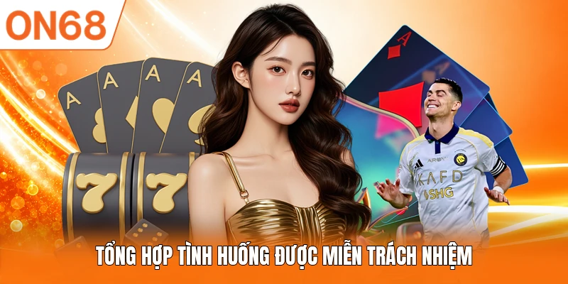 Tổng hợp tình huống được miễn trách nhiệm